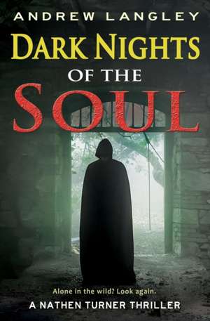 Dark Nights of the Soul de Andrew Langley