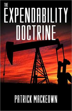 The Expendability Doctrine de Patrick Mackeown