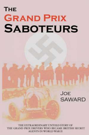 The Grand Prix Saboteurs de Joe Saward