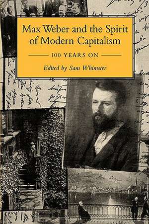 Max Weber and the Spirit of Capitalism de Sam Whimster