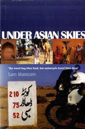 Under Asian Skies de Sam Manicom