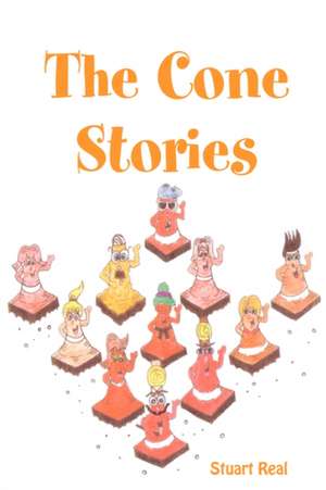 The Cone Stories de Stuart Real