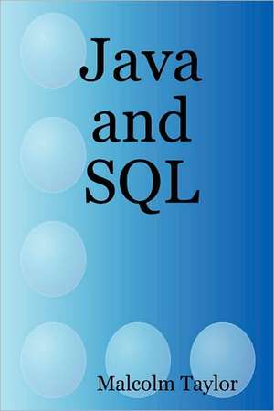 Java and SQL de Malcolm Taylor