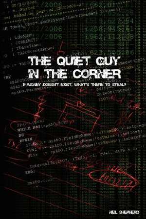 The Quiet Guy In The Corner de Neil Shepherd