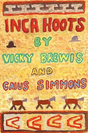 Inca Hoots de Vicky Brewis