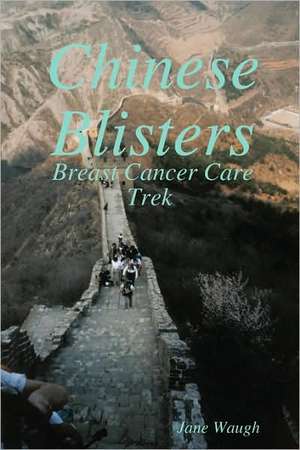 Chinese Blisters de Jane Waugh