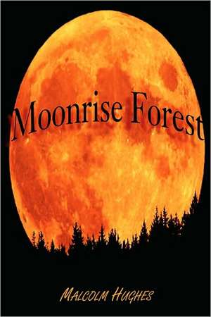 Moonrise Forest de Malcolm Hughes