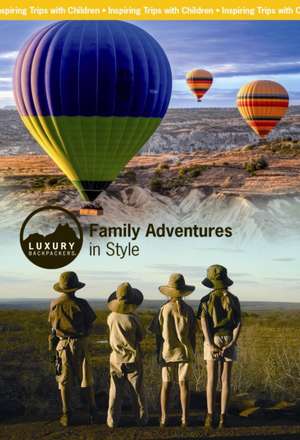 Family Adventures in Style de Jill Nash