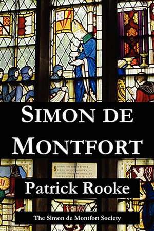 Simon de Montfort de Patrick Rooke