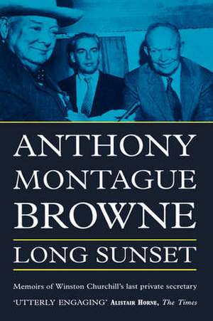 Long Sunset de Anthony Montague Browne