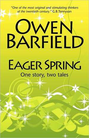 Eager Spring de Owen Barfield