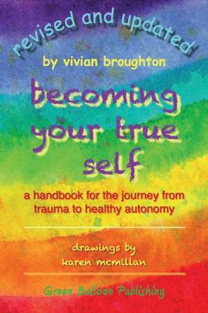 Becoming Your True Self de Vivian Broughton