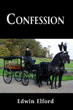 Confession de Edwin Elford