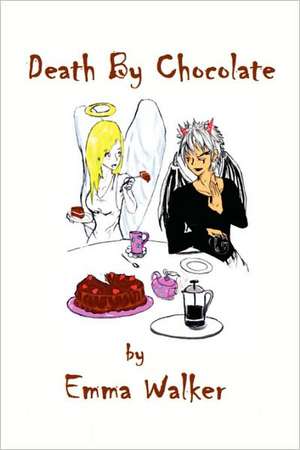 Death By Chocolate de Emma Walker