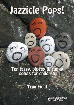 Jazzicle Pops! de Trixi Field