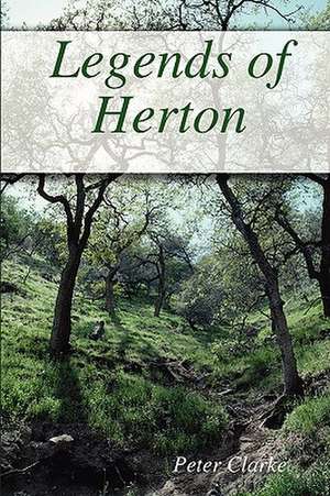 Legends of Herton de Peter Clarke