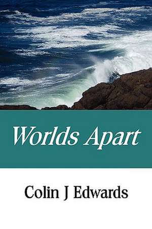 Worlds Apart de Colin Edwards