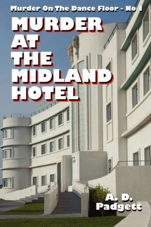 Murder at the Midland Hotel de A. D. Padgett