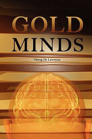 Gold Minds de Obeng De Lawrence