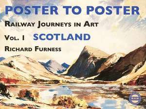 Railway Journeys in Art: Vol. 1 Scotland de Richard Furness