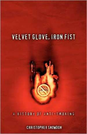 Velvet Glove, Iron Fist de Christopher John Snowdon