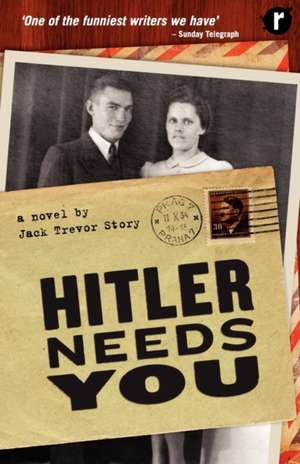 Hitler Needs You de Jack Trevor Story