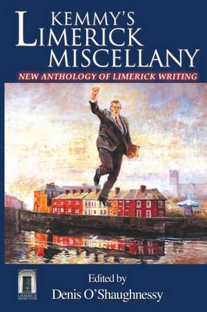 Kemmy's Limerick Miscellany de Denis O'Shaughnessy