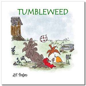 Tumbleweed de Jacquie Trajan