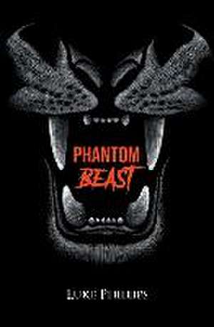 Phantom Beast de Luke Phillips