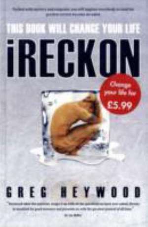 IReckon de Greg Heywood