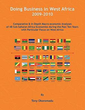 Doing Business in West Africa 2009-2010 de Tony Okoromadu