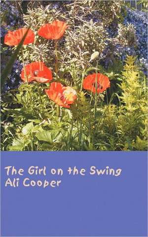 The Girl on the Swing de ALI COOPER