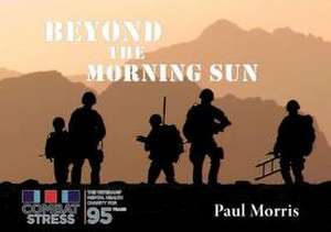 Beyond the Morning Sun de Paul Morris