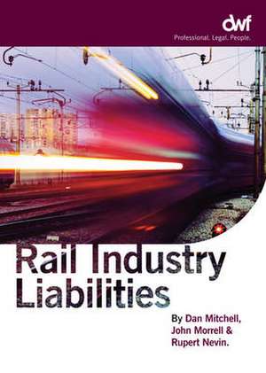 Rail Industry Liabilities de Dan Mitchell