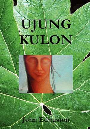 Ujung Kulon de John Edmiston