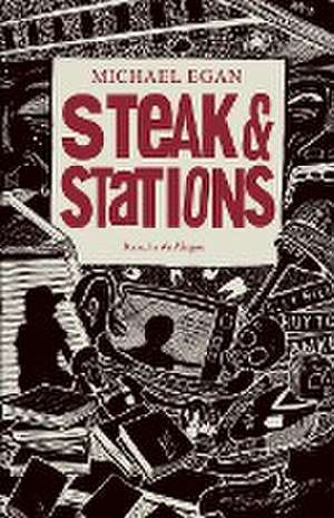 Steak & Stations de Michael Egan