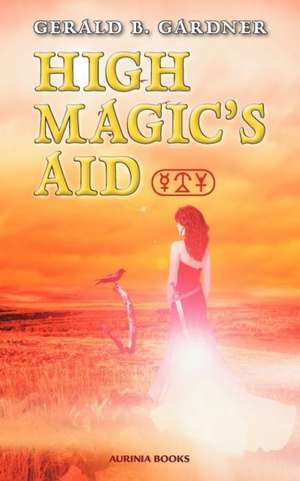 High Magic's Aid de Gerald B. Gardner