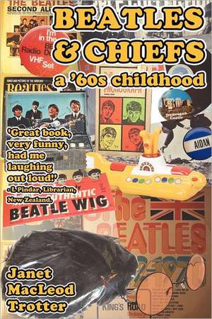 Beatles & Chiefs de Janet MacLeod Trotter