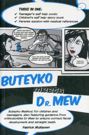 Buteyko Meets Dr Mew de Patrick McKeown