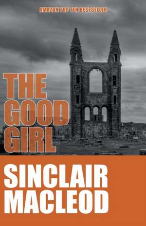 The Good Girl de Sinclair Macleod