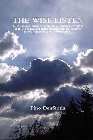 The Wise Listen de Pino Deufemia