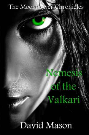 Nemesis of the Valkari de David Mason