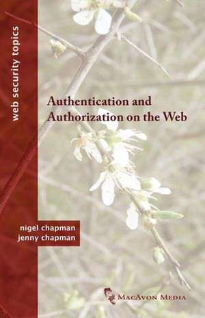 Authentication and Authorization on the Web de Nigel Chapman