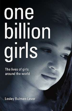 One Billion Girls de Lesley Bulman-Lever