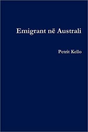 Emigrant N Australi de Petrit Kello