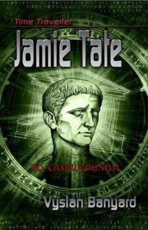 Banyard, V: Time Traveller Jamie Tate