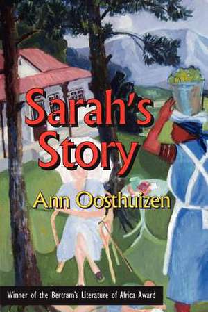 Sarah's Story de Ann Oosthuizen