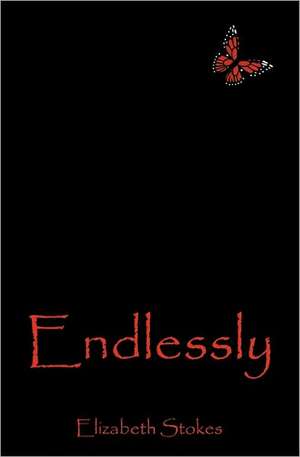 Endlessly de Elizabeth Stokes