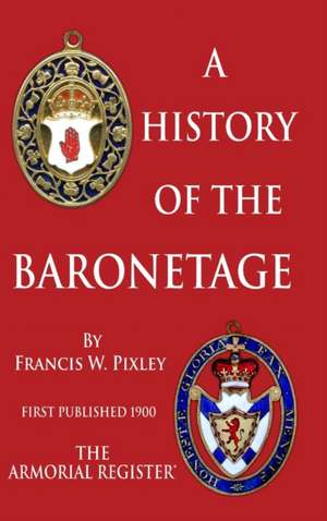 A History of the Baronetage