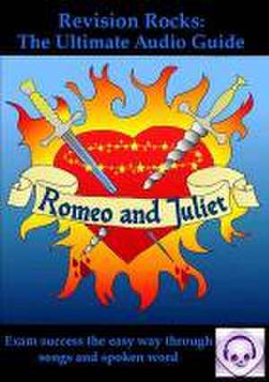 Romeo and Juliet: The Ultimate Audio Guide de Emily Bird